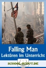Lektüren im Unterricht: "Falling Man" von Don DeLillo - Literatur fertig für den Unterricht aufbereitet - Englisch