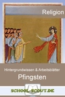 Pfingsten - Themenpaket Religion - Hintergrundwissen & Arbeitsblätter - Religion