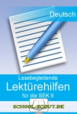 Lesebegleitende Arbeitsblätter für alle Lektüren der SEK II - Lesedokumentation und vertiefende Arbeitsblätter - Deutsch