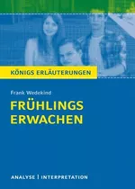 Interpretation zu Frank Wedekind - Frühlings Erwachen - Infos für Abitur, Matura, Klausur und Referat plus Musteraufgaben mit Lösungsansätzen - Deutsch