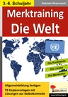 Merktraining: Die Welt - 76 Kopiervorlagen - Kontinente, Länder, Menschen - Allgemeinbildung festigen - Sachunterricht