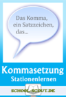 Kommasetzung - Stationenlernen mit Stationenmatrix - 10 differenzierte Lernstationen mit Test und Lösungen - Deutsch