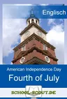4th of July - The American Independence Day - Arbeitsblätter Landeskunde Englisch - Englisch