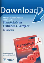 Französisch an Stationen 2. Lernjahr: En vacances - Mit Stationentraining gezielt üben - Anforderungen des Lehrplans Französisch erfüllen - Französisch