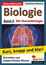 Biologie - kurz, knapp und klar! Band 3: Die Humanbiologie - Schnelles und zielgerichtetes Wissen: Kopiervorlagen naturwissenschaftlicher Unterricht - Biologie