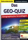 Das Geo-Quiz - Geographische Grundlagen - Weltraum, Erdteile, Europa, Deutschland - Erdkunde/Geografie