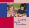 Erzählen, Lesen, Schreiben - Sprachförderung für 3- bis 8-Jährige - Deutsch