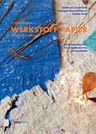 Lernen an Stationen: Werkstoff Papier - Mit Kopiererlaubnis für Aufgabenkarten und Laufzettel - Kunst/Werken