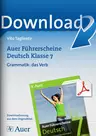 Auer Führerscheine Deutsch Klasse 7: Grammatik: das Verb - Schnell-Tests zur Erfassung von Lernstand und Lernfortschritt - Deutsch