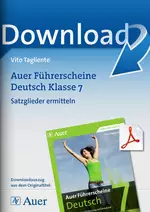 Auer Führerscheine Deutsch Klasse 7: Satzglieder ermitteln - Schnell-Tests zur Erfassung von Lernstand und Lernfortschritt - Deutsch