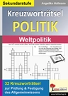 32 Kreuzworträtsel Politik / Weltpolitik - Kreuzworträtsel zur Prüfung & Festigung des Allgemeinwissens - Sowi/Politik