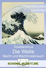 Paket: "Die Welle" von M. Rhue - Totalitarismus/ Macht und Machtmissbrauch - School-Scout Unterrichtsmaterial Deutsch - Deutsch