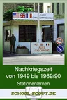 Stationenlernen - Nachkriegszeit von 1945 bis 1989/90 - Spar-Paket - Binnendifferenzierung & individuelle Förderung - Geschichte