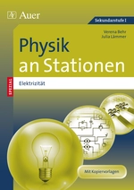 Physik an Stationen Spezial Elektrizität - Übungsmaterial zu den Kernthemen des Lehrplans - Physik