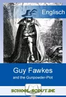Guy Fawkes and the Gunpowder Plot - Arbeitsblätter Englisch - Englisch