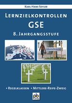 GSE Lernzielkontrollen Klasse 8, Probearbeiten - Kopiervorlagen für Regelklasse und M-Zug - Sowi/Politik