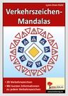 Verkehrszeichen-Mandalas - Kopiervorlagen mit Mandala-Motiven zur Verkehrserziehung - Verkehrserziehung