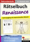 Rätselbuch Renaissance - lebendig und abwechslungsreich Geschichte - Gehirnjogging mit anspruchsvollen Rätseln - Geschichte