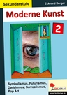 Moderne Kunst / Band 2 - Symbolismus, Futurismus, Dadaismus, Surrealismus, Pop Art - Kunst/Werken