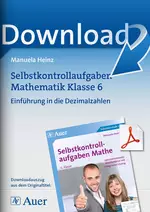 Selbstkontrollaufgaben Mathematik Klasse 6: Einführung in die Dezimalzahlen - Lehrplanrelevante Arbeitsblätter mit integrierter Lösung - Mathematik