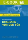 Interpretation zu Borchert, Wolfgang - Draußen vor der Tür - Textanalyse und Interpretation mit ausführlicher Inhaltsangabe - Deutsch