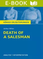 Interpretation zu Miller, Arthur - Death of a Salesman - Infos für Abitur, Matura, Klausur und Referat plus Musteraufgaben mit Lösungsansätzen - Deutsch