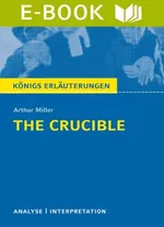 Interpretation zu Miller, Arthur - The Crucible - Hexenjagd - Infos für Abitur, Matura, Klausur und Referat plus Musteraufgaben mit Lösungsansätzen - Deutsch
