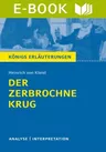 Interpretation zu Kleist, Heinrich von - Der zerbrochne Krug (Der zerbrochene Krug) - Textanalyse und Interpretation mit ausführlicher Inhaltsangabe und Abituraufgaben mit Lösungen - Deutsch