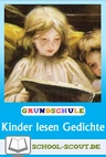 Kinder lesen Gedichte - Alle Gedichte in einem kostengünstigen Paket - Mit Sprache spielen - Differenzierte und kreative Arbeitsblätter zur Sprach- und Leseförderung - Deutsch