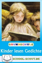 Kinder lesen Gedichte - Mit Sprache spielen - Differenzierte und kreative Arbeitsblätter zur Sprach- und Leseförderung - Deutsch