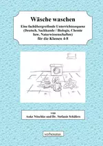 Wäsche waschen (für die Klassen 4-8) - Fachübergreifende Unterrichtssequenz
(Deutsch, Sachunterricht / Biologie, Chemie, Naturwissenschaften) - Deutsch