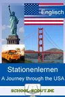 Stationenlernen: A journey through the USA - Spielerisch die Welt entdecken - Kompetenzorientierter Lernzirkel für den Englischunterricht - Englisch