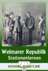 Stationenlernen Weimarer Republik 1919-1933 - Vom Versailler Vertrag bis zu Adolf Hitler - mit Test - mit Abschlusstest - Geschichte