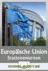 Stationenlernen Europäische Union (SEK II) - Prozesse, Aspekte und Herausforderungen der europäischen Einigung - Sowi/Politik