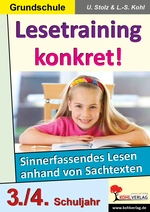 Lesetraining konkret! / 3.-4. Schuljahr - Sinnerfassendes Lesen anhand von Sachtexten - Deutsch