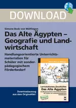 Lernstationen Geschichte: Das Alte Ägypten: Geografie und Landwirtschaft - Handlungsorienterte Unterrichtsmaterialien für Schüler mit sonderpädagogischem Förderbedarf - Geschichte