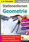Stationenlernen Geometrie für das 3.-4. Schuljahr - Übersichtliche Aufgabenkarten - Mathematik