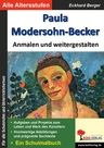 Paula Modersohn-Becker... anmalen und weitergestalten - Kopiervorlagen zu den bedeutenden Künstlern der Kunstgeschichte - Kunst/Werken