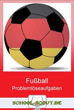 Problemlöseaufgaben zum Fußball - WM 2018 - Aktuelle Aufgaben für den Matheunterricht - Mathematik