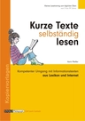 Kurze Texte selbstständig lesen - Kompetenter Umgang mit Informationstexten aus Lexikon und Internet - Deutsch