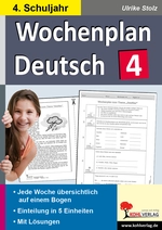 Wochenplan Deutsch / 4. Schuljahr - Jede Woche übersichtlich auf einem Bogen! - Deutsch