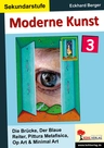 Moderne Kunst / Band 3 - Die Brücke, Der Blaue Reiter, Pittura Metafisica, Op Art & Minimal Art - Kunst/Werken