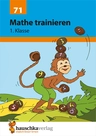 Mathe trainieren 1. Klasse - Lernhilfe mit Lösungen für die 1. Klasse - Mathematik