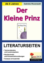 Der Kleine Prinz - Literaturseiten mit Lösungen - Textverständnis & Lesekompetenz - Deutsch