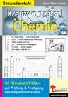 Kreuzworträtsel Chemie - 54 Kreuzworträtsel zur Prüfung und Festigung des Allgemeinwissens - Chemie