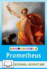 Stationenlernen: Die Sage des Prometheus - Lesekompetenz fördern & Kreativität wecken mit griechischen Sagen - Deutsch
