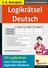 Logikrätsel Deutsch, Klasse 3-6 - 30 pfiffige Logicals zum Training des logischen Denkens - Deutsch