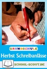 Stationenlernen: Herbstliche Schreibanlässe - Kreatives Schreiben in Klasse 3 und 4 - Deutsch