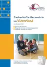 Zauberhafte Geometrie im Viererland - Geometrische Aktivitäten für Kinder von fünf bis neun Jahren - Mathematik