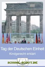 Tag der Deutschen Einheit - was ist denn das? Unterrichtseinheit zum Feiertag - Feiertage kindgerecht erklärt - Sachunterricht